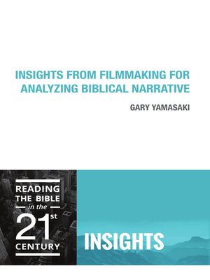 cover image of Insights from Filmmaking for Analyzing Biblical Narrative